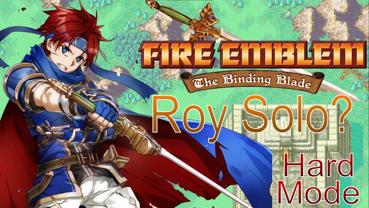 Can Roy SOLO Fire Emblem The Binding Blade? (Not Really…)