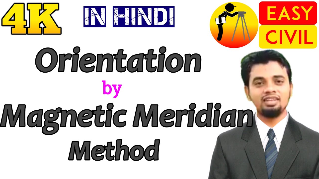 ORIENTATION OF PLANE TABLE BY MAGNETIC MERIDIAN IN HINDI by Easy civil