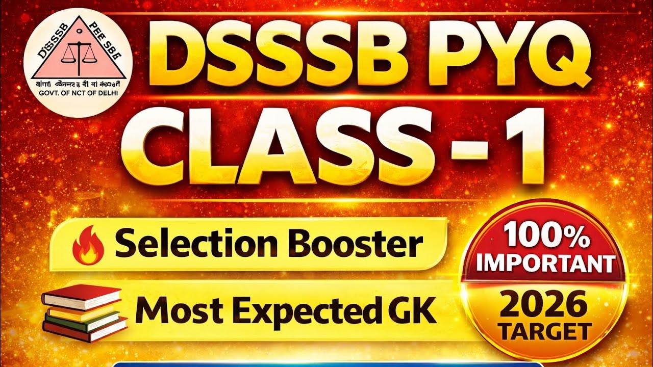 DSSSB GK PYP Class 1 | Most Important Previous Year Questions | DSSSB Exam 2026 Preparation 