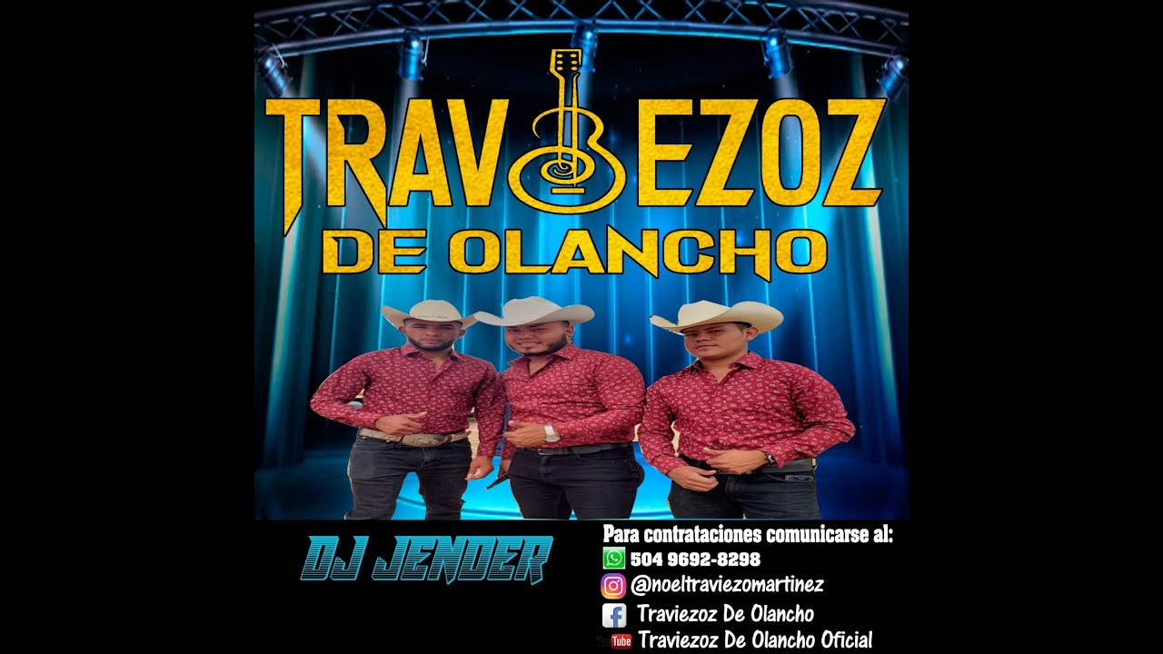 Traviezoz de Olancho - El Efectivo y Otras Mas
