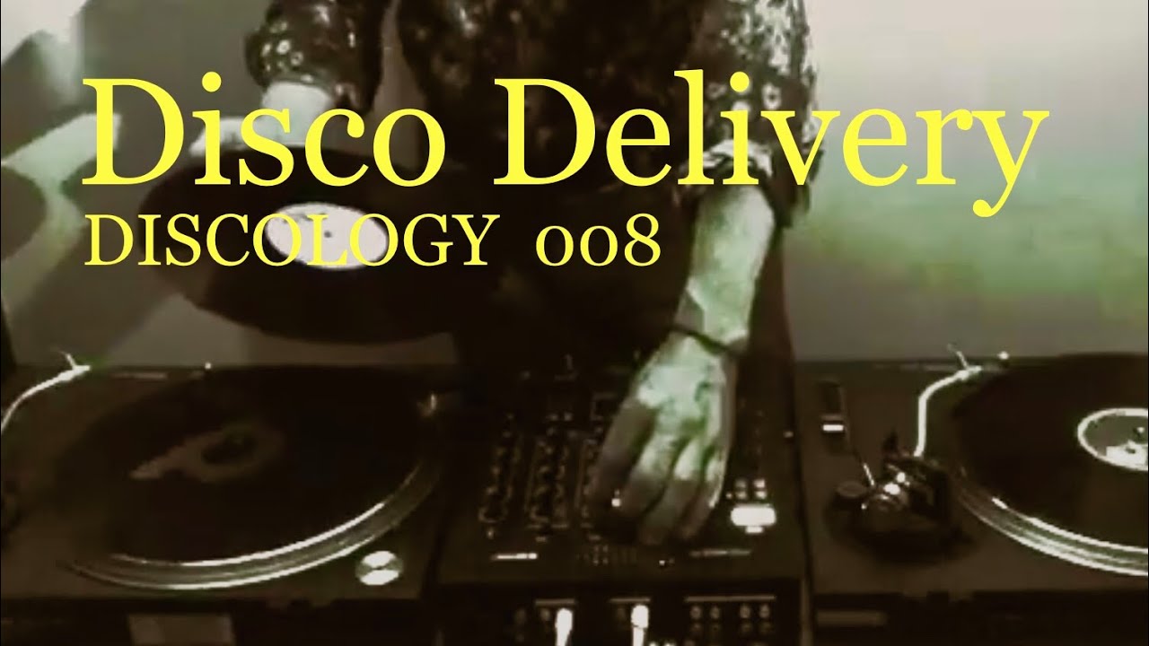 Disco Delivery (DISCOLOGY Vinyl-Mix 008)