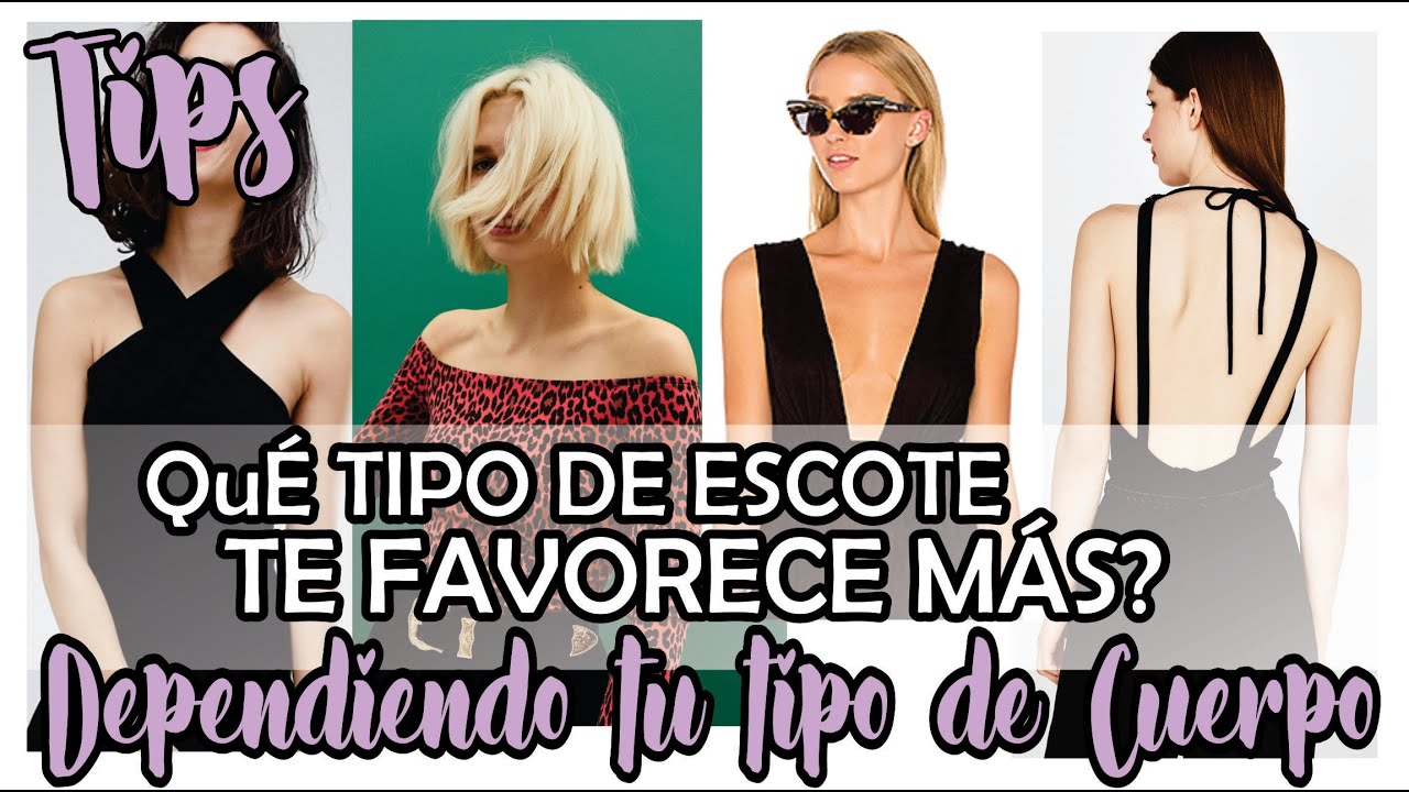 Qué Tipo de Escote me Favorece más?