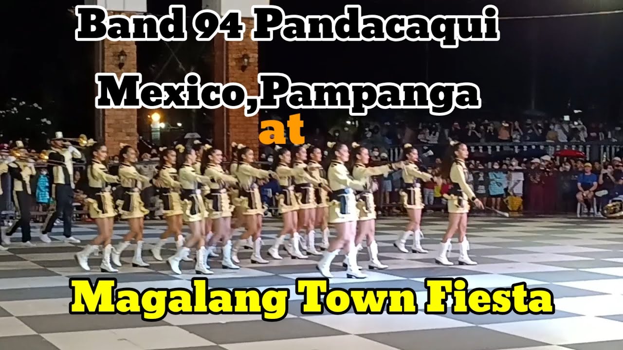 BAND 94 Pandacaqui Mexico   Pampanga at Magalang Town Fiesta 2022