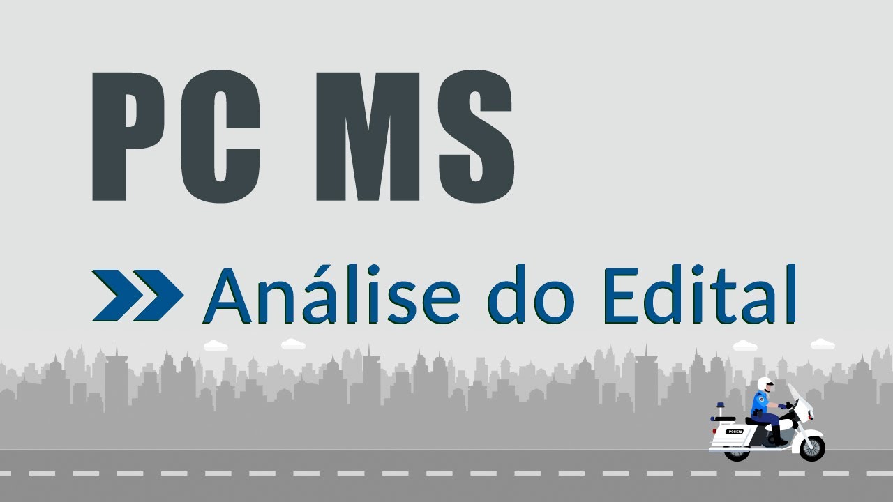 PC MS - Análise do Edital