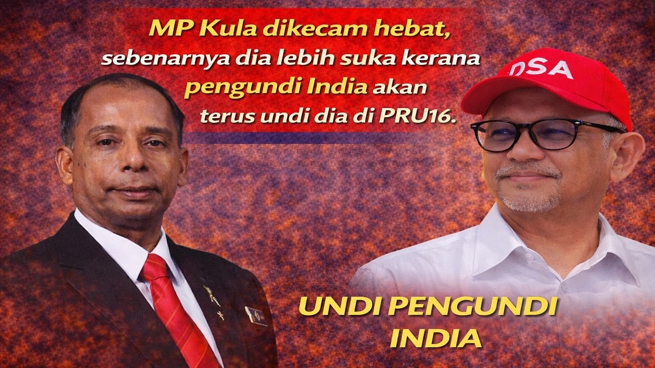 MP Kula dikecam hebat , sebenarnya dia lebih suka kerana pengundi India akan terus undi dia di PRU16