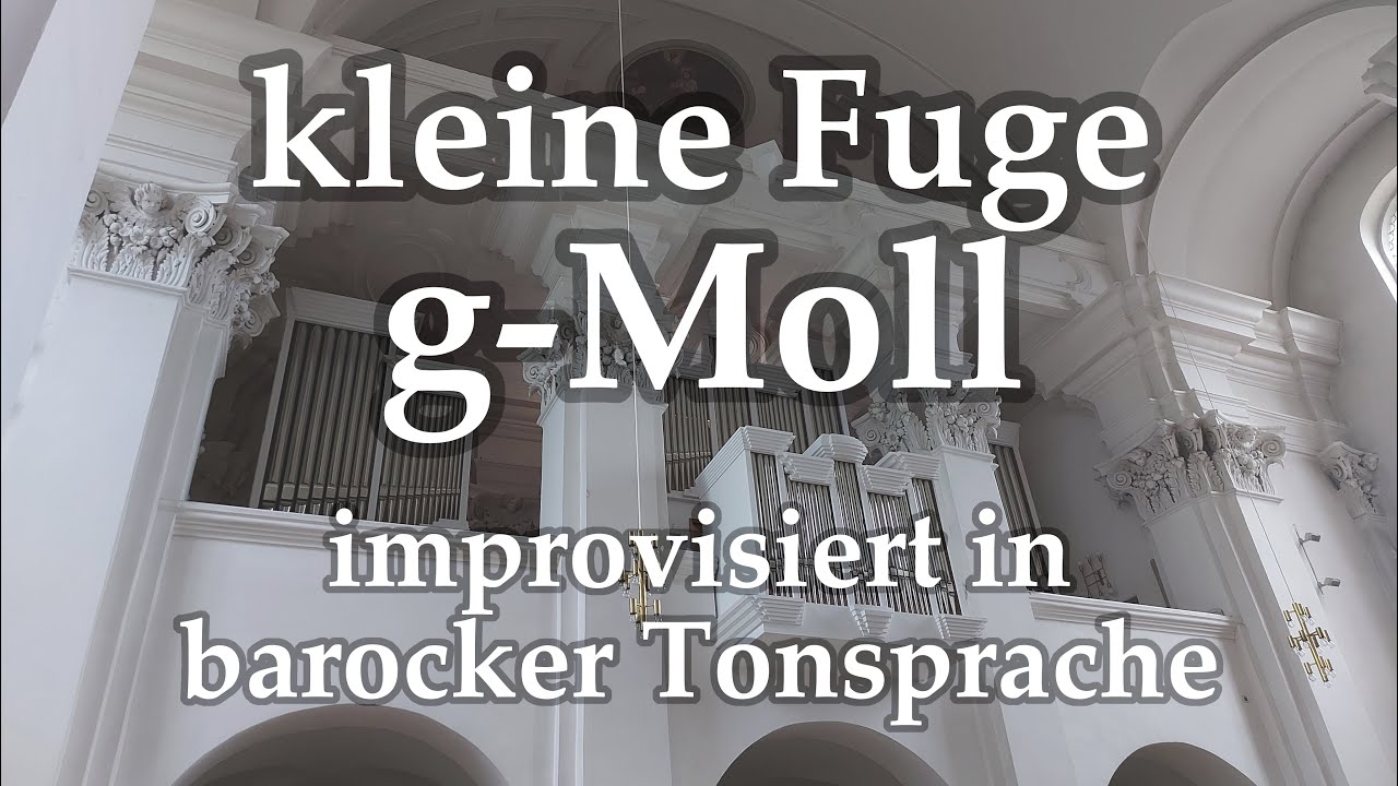 kleine Fuge g-Moll mit beibehaltenem Kontrapunkt | Improvisation in barocker Tonsprache | Engelhardt