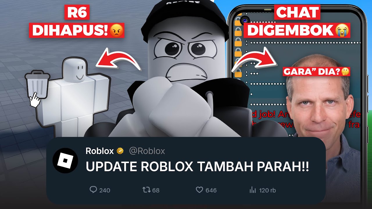 R6 DIHAPUS ROBLOX?? CHAT DIGEMBOK & ORANG INI PENYEBAB UPDATE ROBLOX??