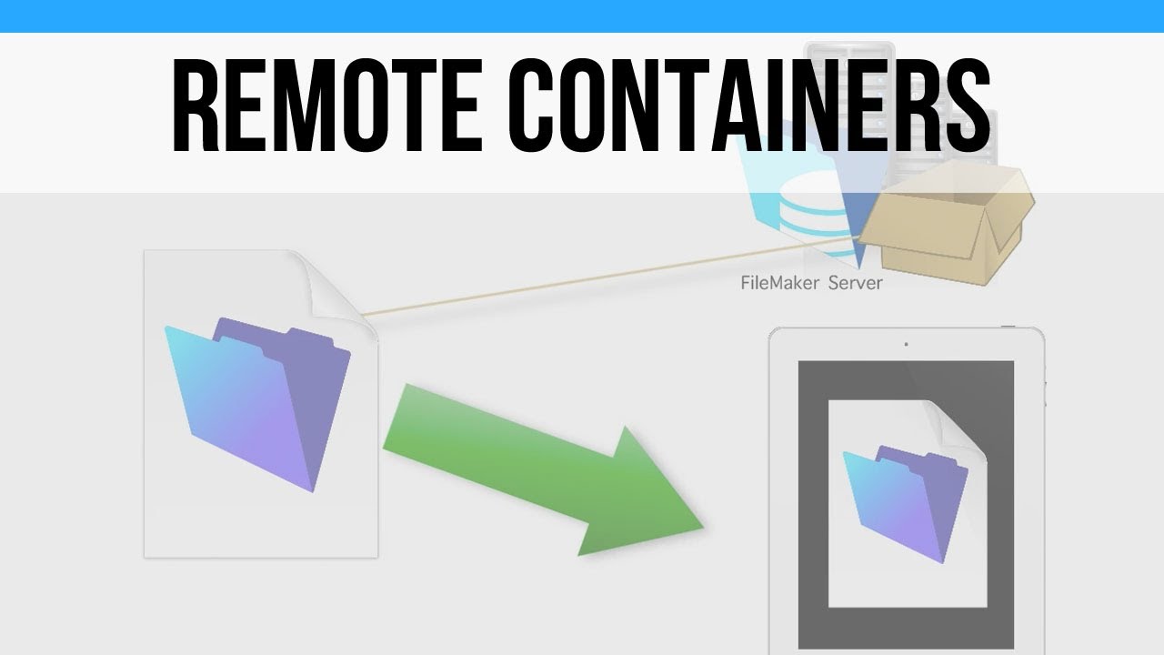The Basics of Remote Containers | FileMaker Pro Videos | FileMaker Training