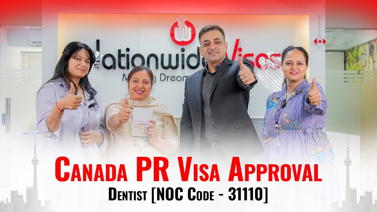 Canada PR Visa Approved as a Dentist  | NOC 31110 | Nationwide Visas Reviews