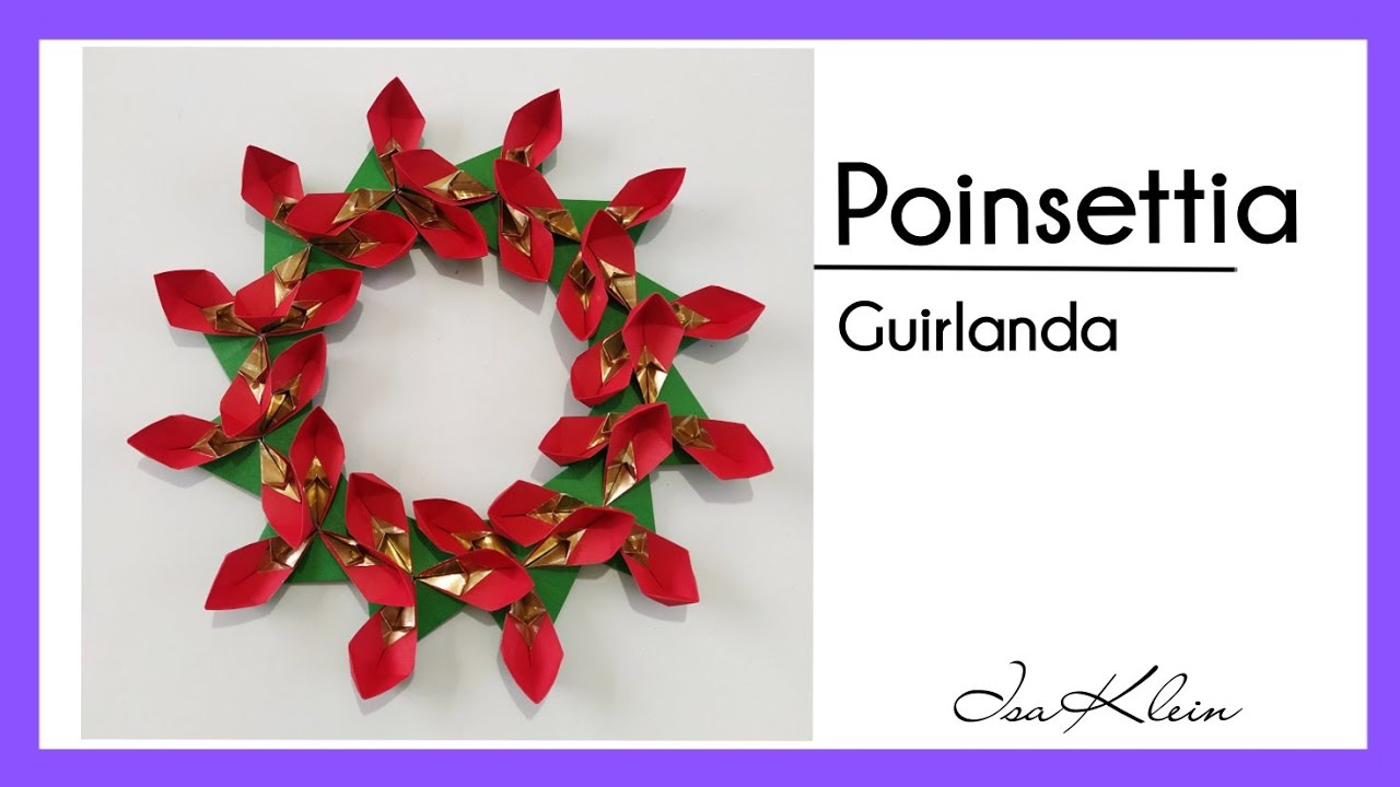 Poinsettia: Guirlanda de Natal em Origami com triângulos!