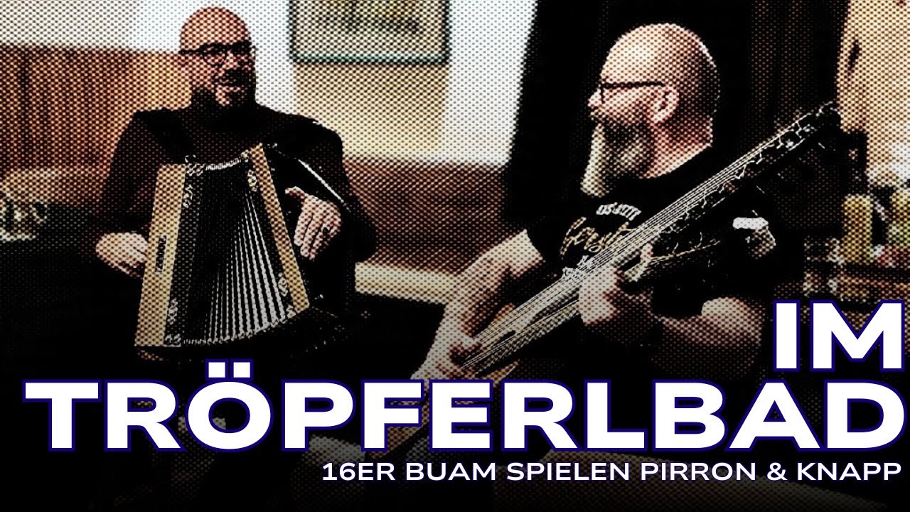 Im Tröpferlbad 🎶 Ein humorvolles Wienerlied von Pirron & Knapp | Live beim Taschler | 16er Buam