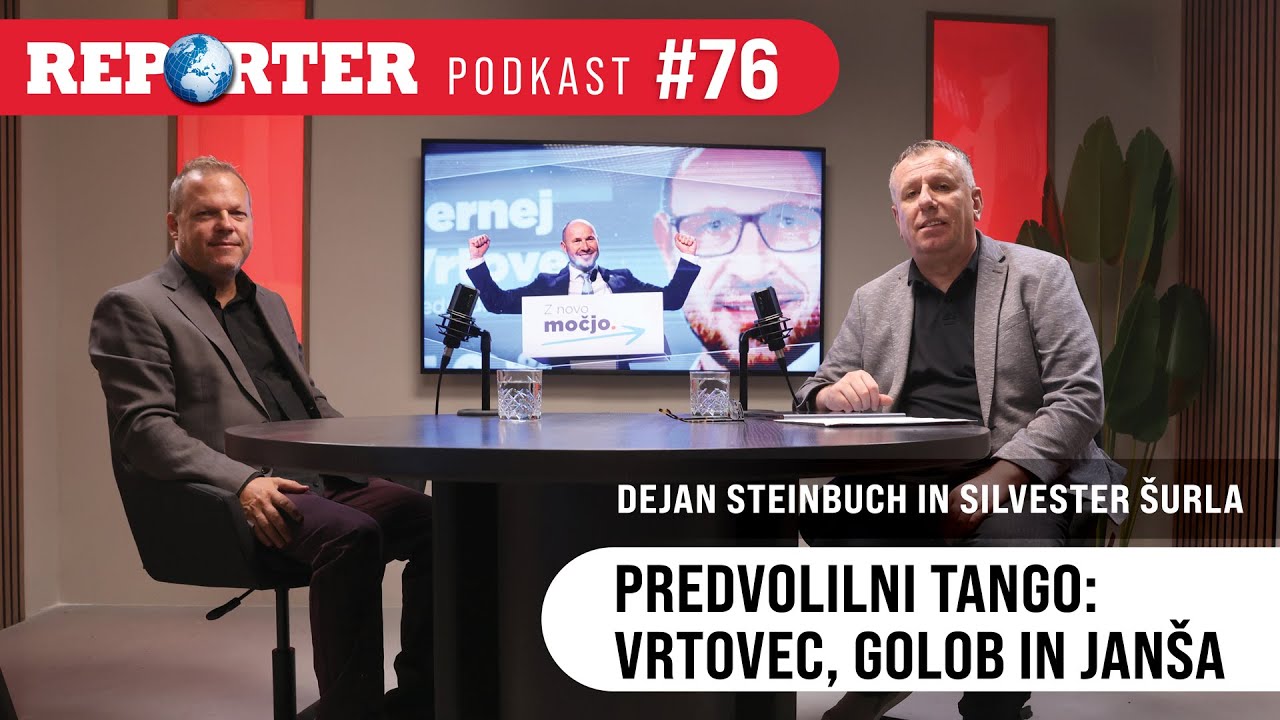 Reporter podkast #76: Predvolilni tango - Vrtovec, Golob in Janša