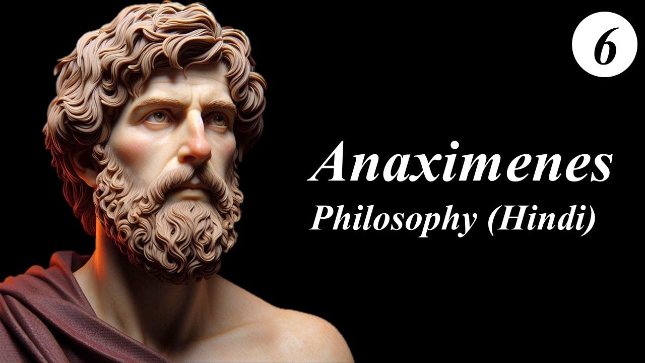 Anaximenes: Air & Cosmos (Hindi Presocratic Philosophy)