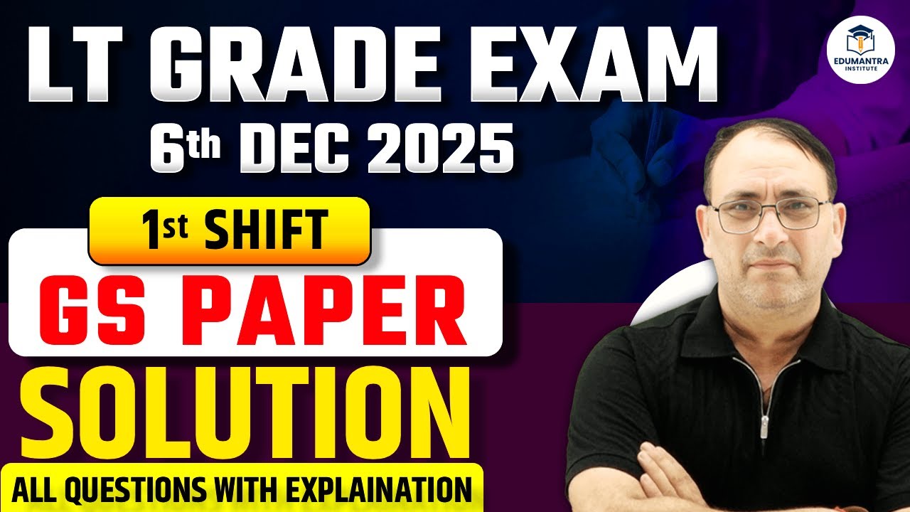 LT Grade Exam 2025 | 6th Dec 1st Shift GS Paper Solution | All Questions with Explanation | RP Sir