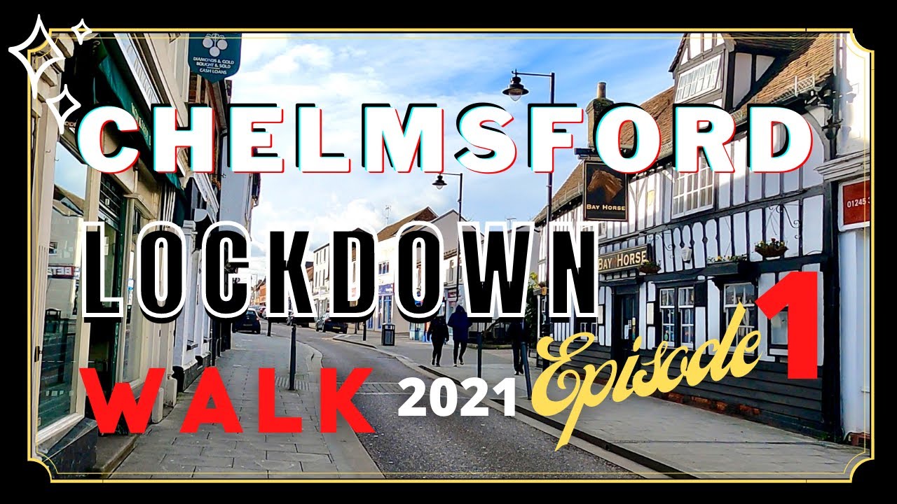 Chelmsford Under Lockdown | Walk | Episode 1 | January 2021