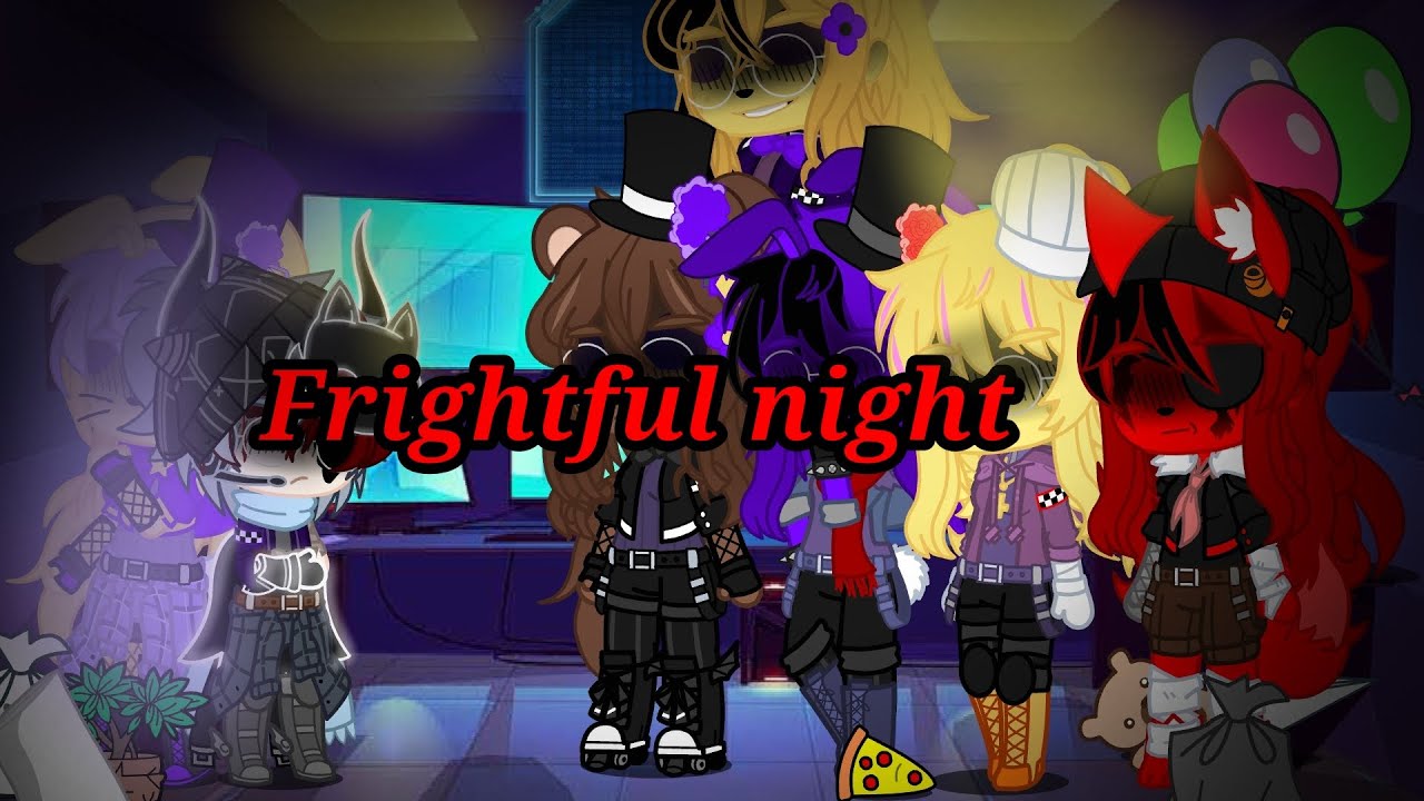 FNIA 1 Remaster (my AU) (my OC's) (pt1) Frightful night