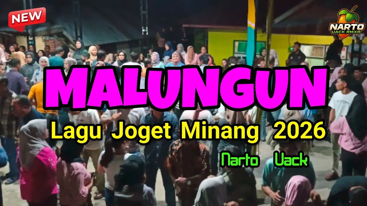MALUNGUN REMIX - LAGU JOGET MINANG 2026 - Narto Uack 🌴