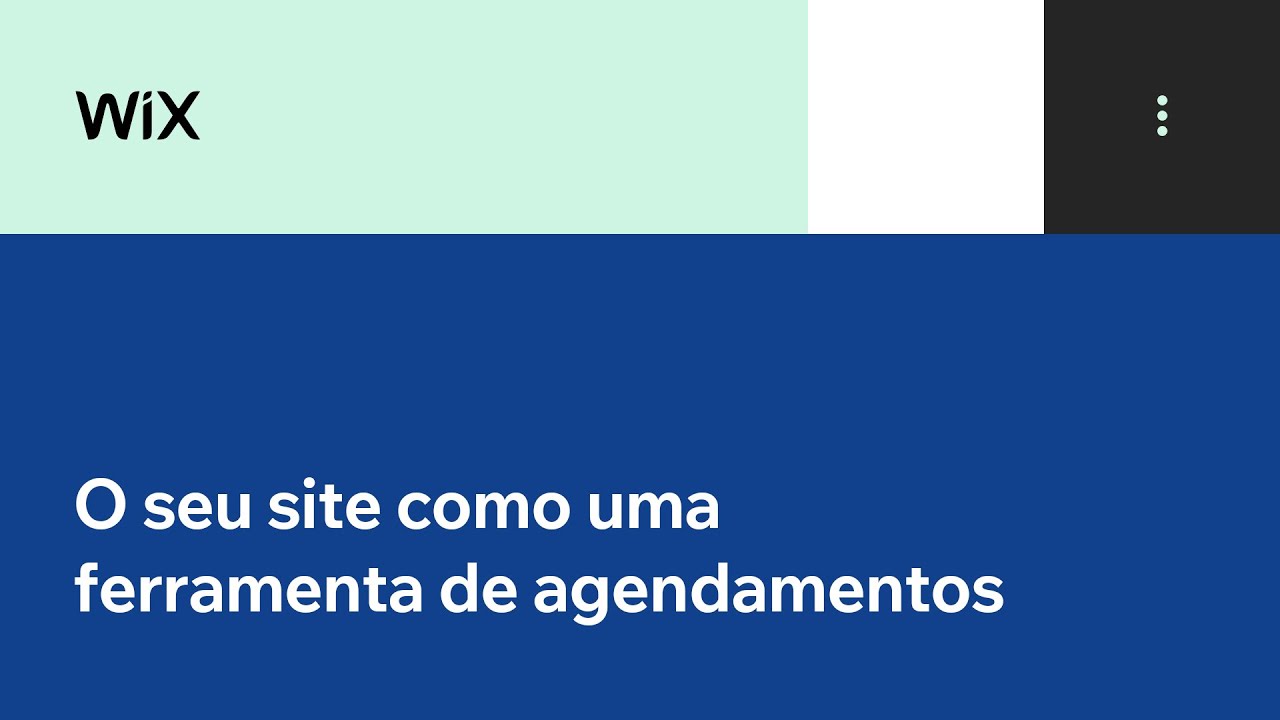 Wix Academia de Negócios | Seu site como uma ferramenta de agendamentos