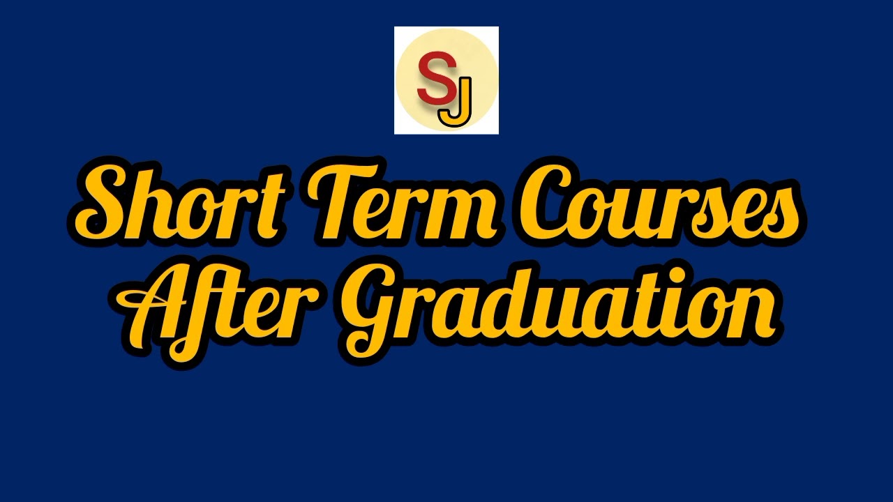 Short term courses after graduation