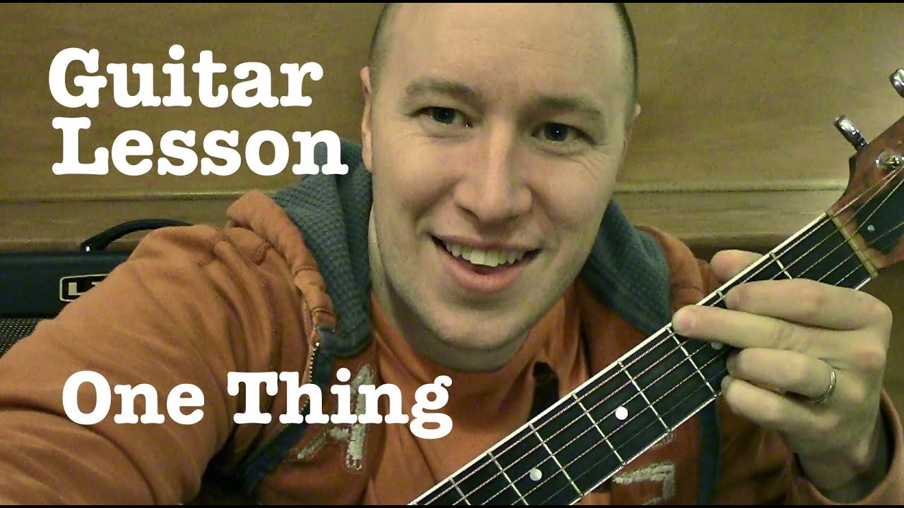One Thing - Guitar Lesson - One Direction  (Todd Downing)