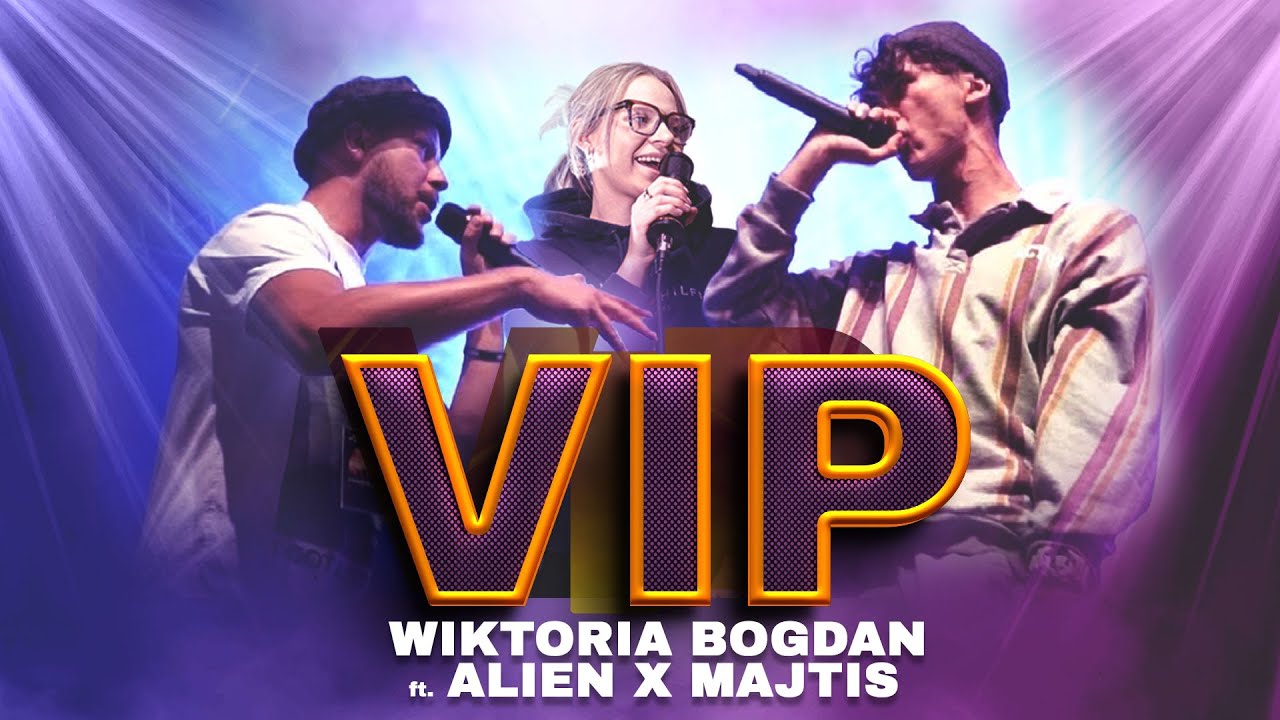 WIKTORIA BOGDAN ft. ALIEN x MAJTIS - VIP (Ty jesteś wyjątkowy jak VIP)
