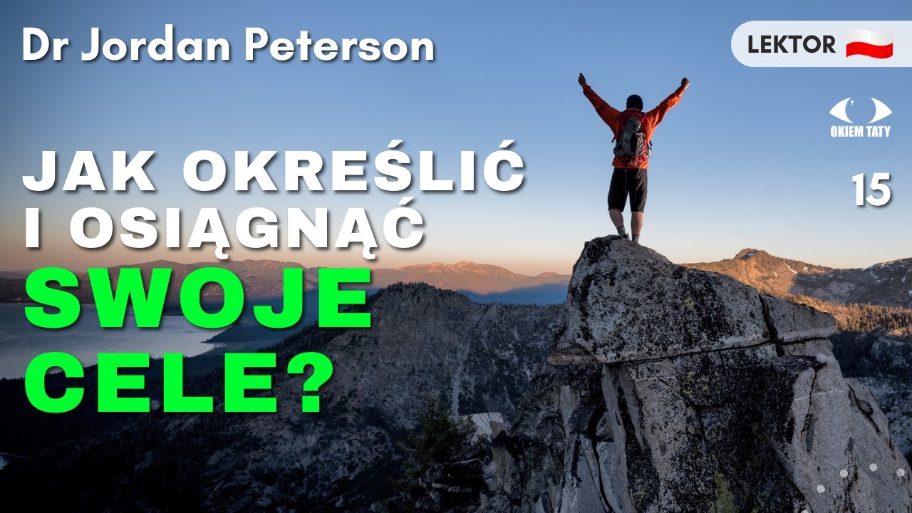Co zrobić by nie marnować czasu na zachcianki? - Dr Jordan Peterson - Lektor PL Dubbing PL