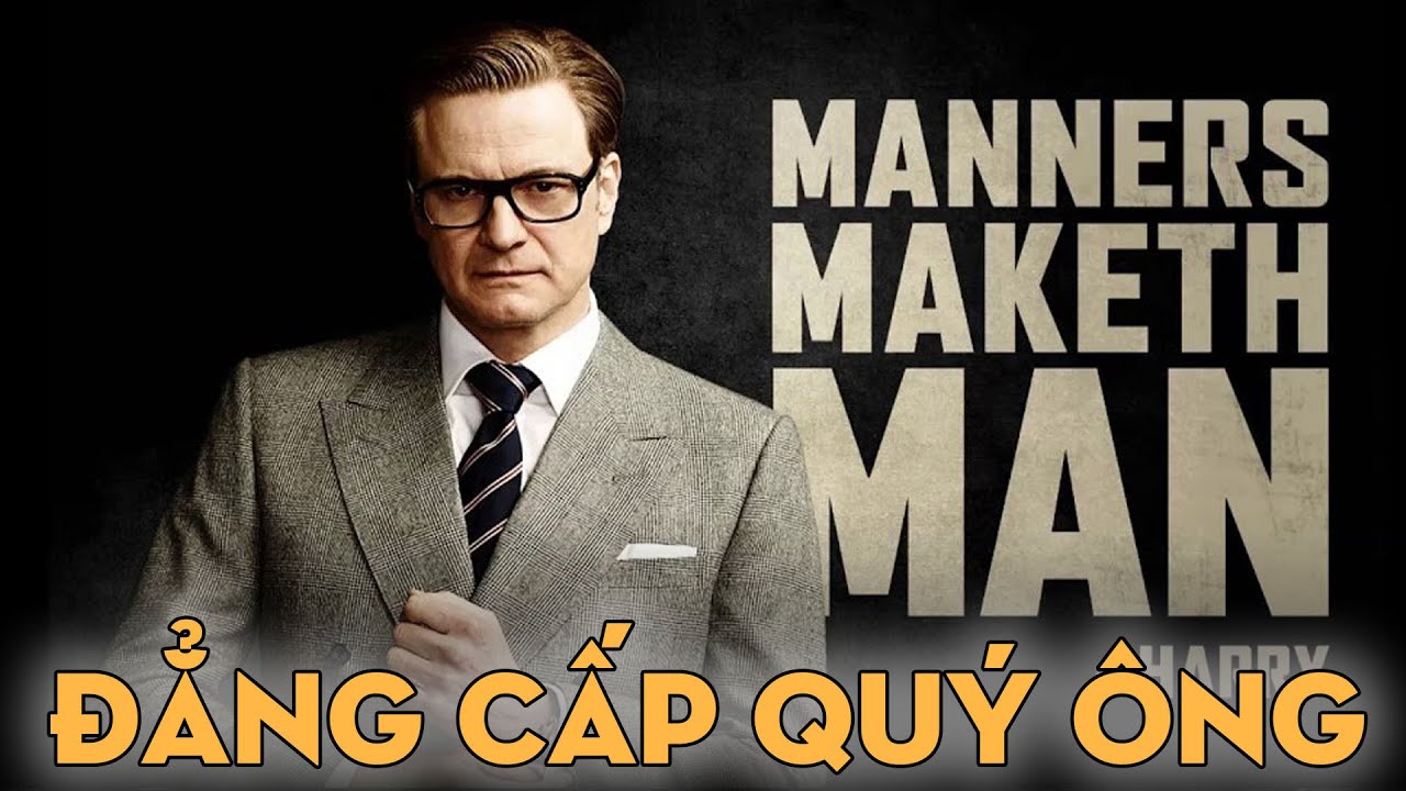 HARRY HART: ĐẲNG CẤP CỦA MỘT QU&Yacute; &Ocirc;NG | The Kingsman