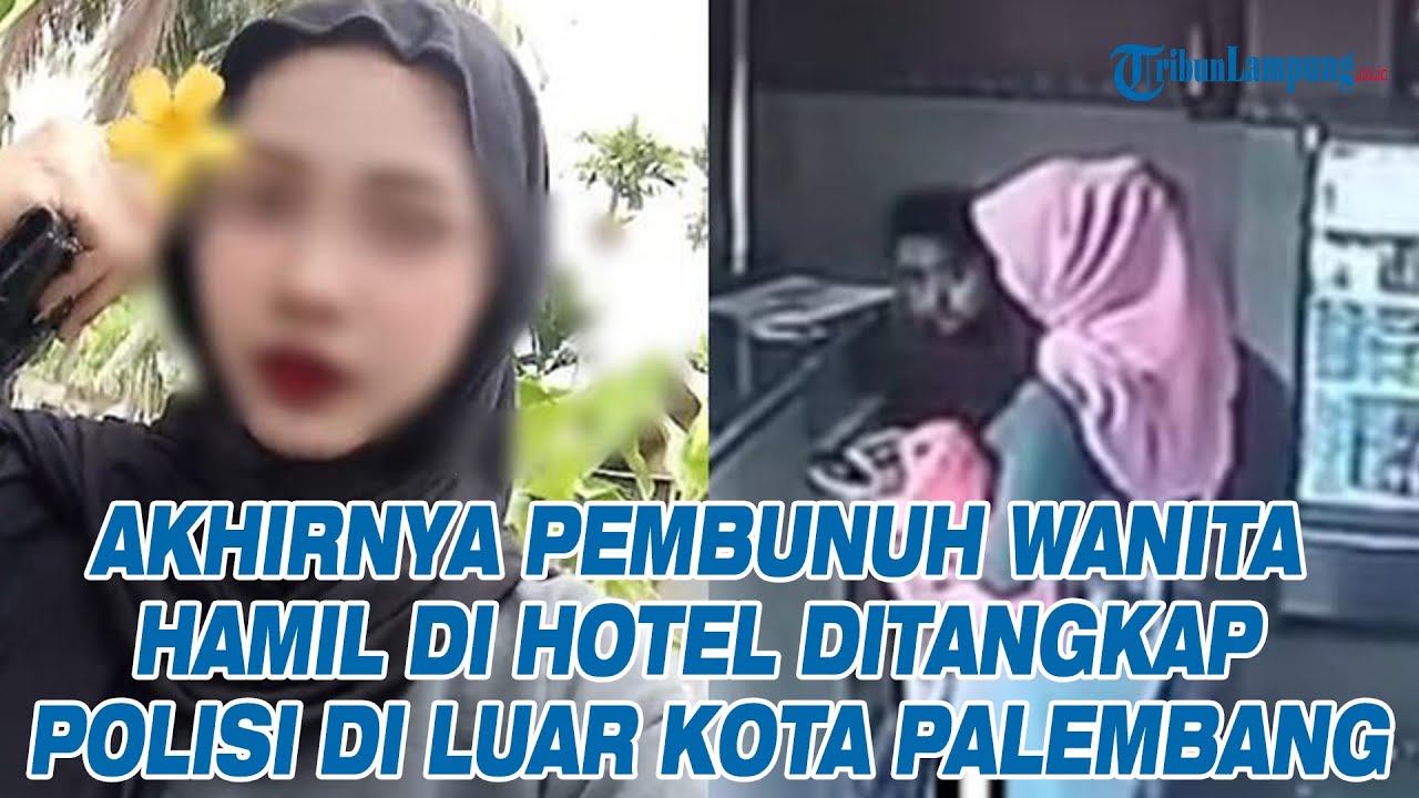 Akhirnya Pembunuh Wanita Hamil di Hotel Ditangkap Polisi di Luar Kota Palembang