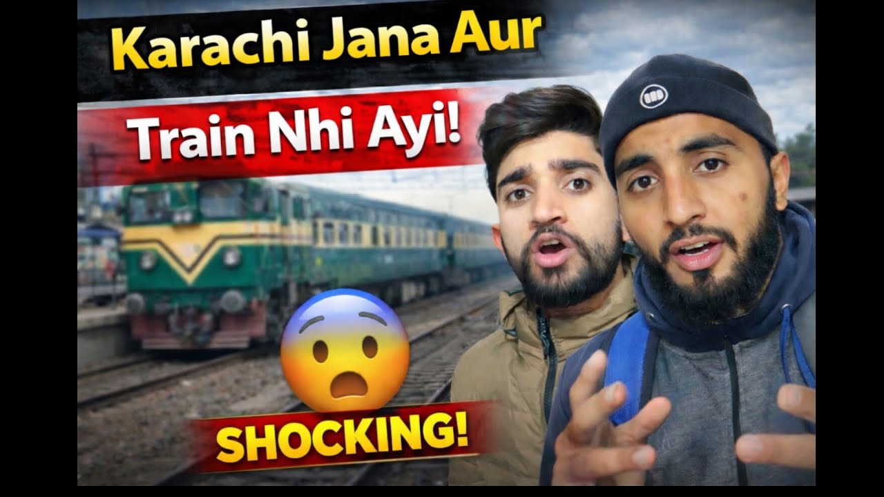 Ali na Karachi Jana or train he nhi ayi #KarachiTrip#TrainVlog#PakistanRailway#TravelVlogPakistan