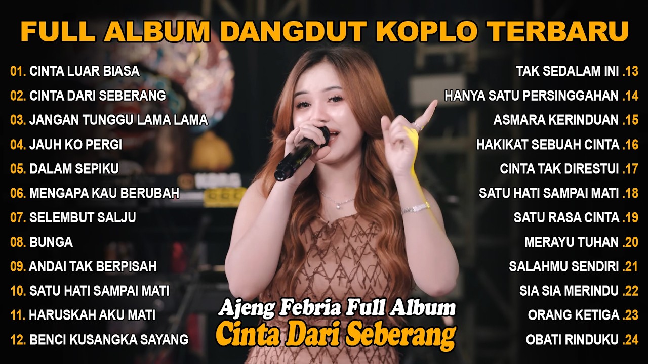 CINTA LUAR BIASA, CINTA DARI SEBERANG - FULL ALBUM LAGU KOPLO DANGDUT VIRAL TERBARU