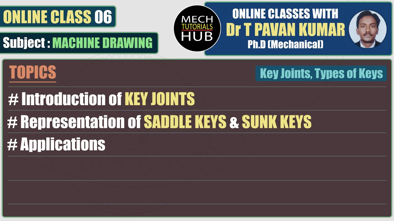 Online Class 06 | Introduction of Key Joints | Mech Tutorials Hub | Online Tutorials