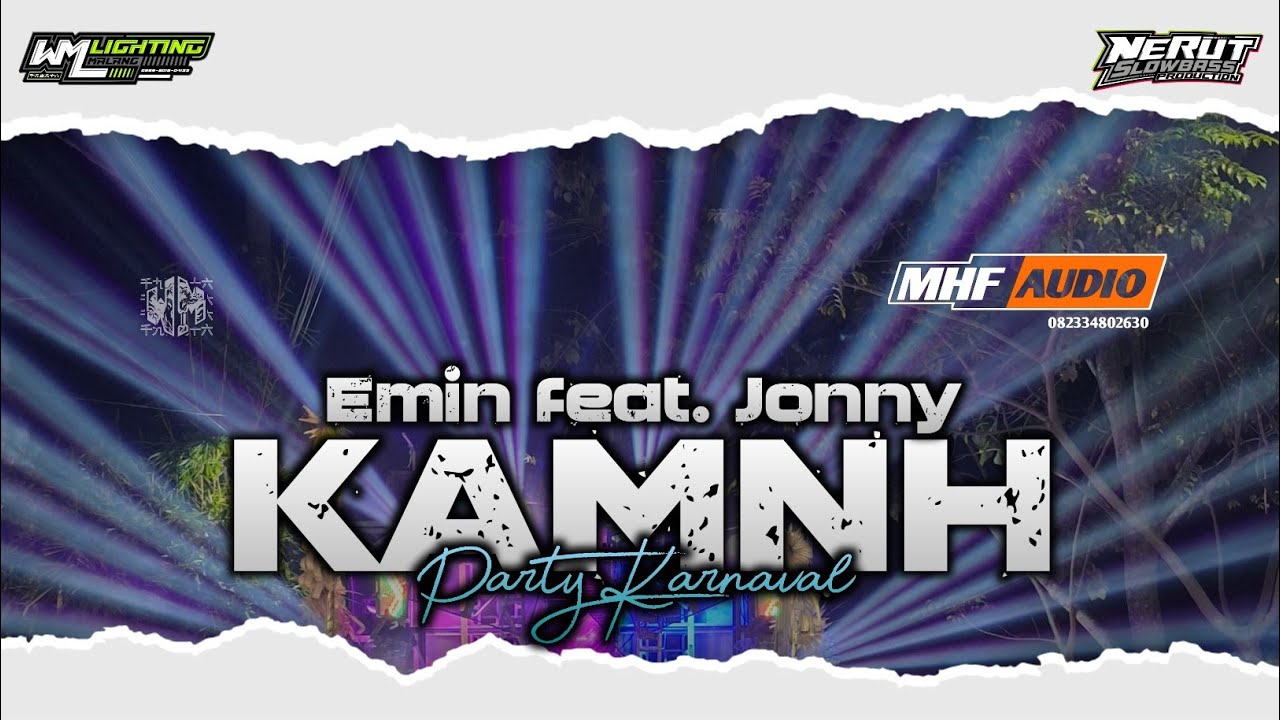 KAMNH STYLE PARTY KARNAVAL || JINGLE MHF AUDIO ❌️ WM LIGHTING 