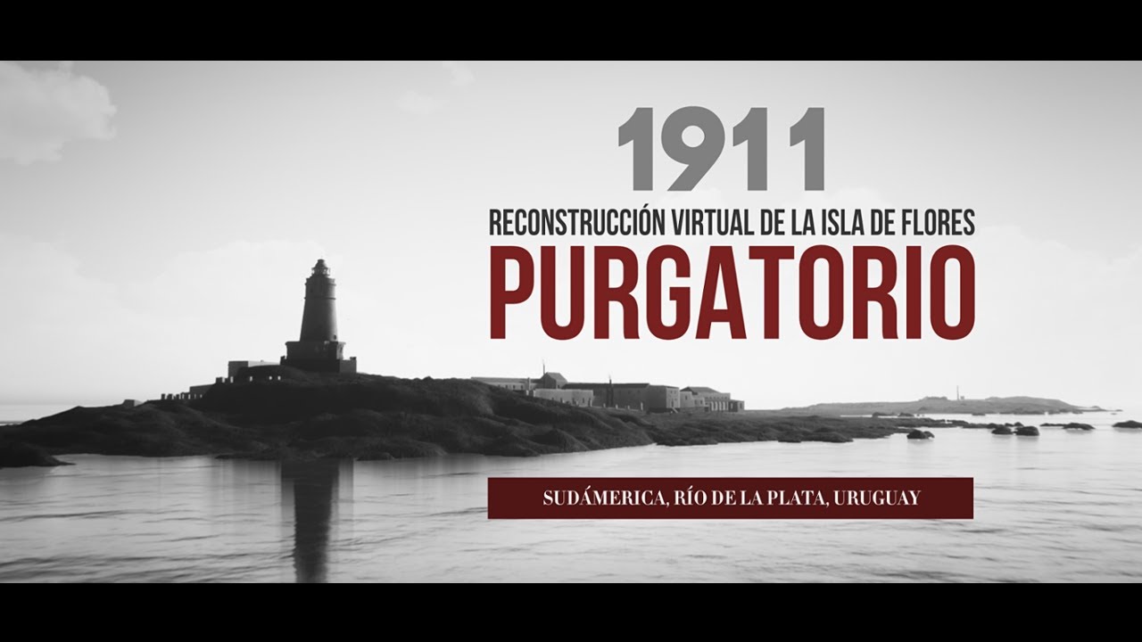 ISLA DE FLORES: PURGATORIO - Reconstrucción virtual de la Isla de Flores en 1911
