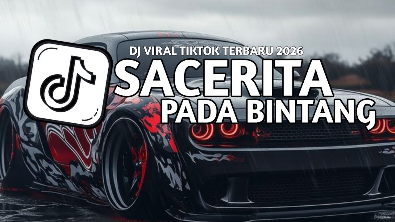 DJ SA CERITAKAN PADA BINTANG BINTANG X JANGAN TUNGGU SAMPAI LAMA LAMA SLOW VIRAL 2026