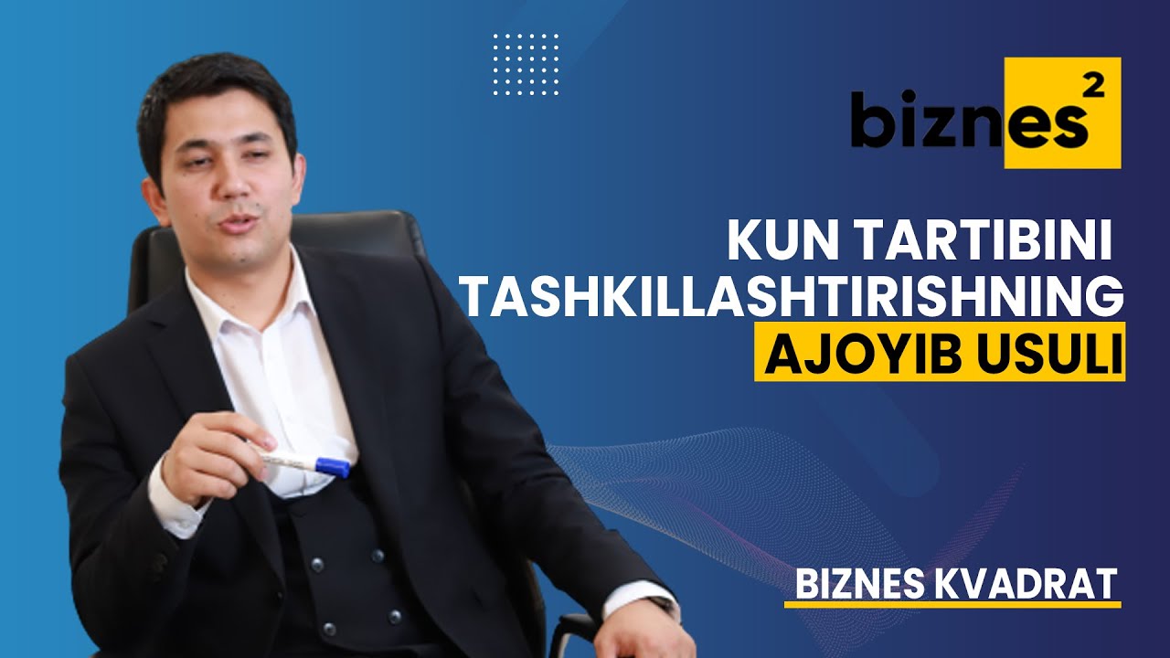 Kun tartibini tashkillashtirishning ajoyib usuli