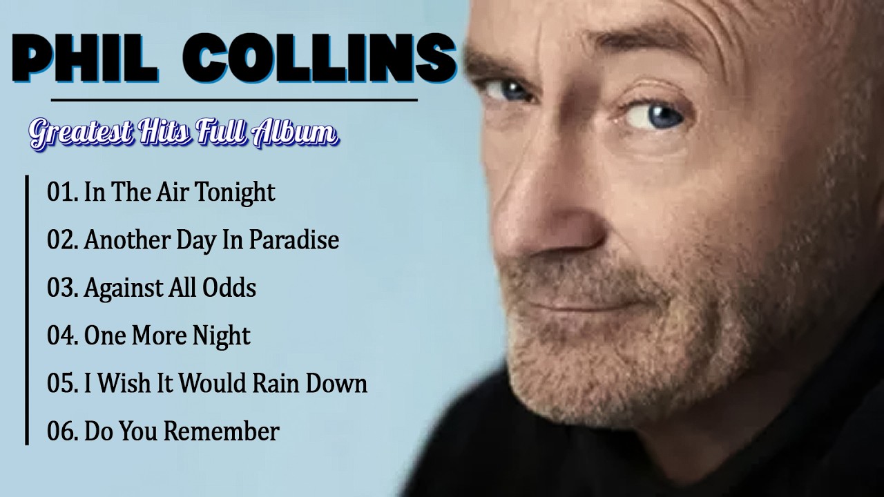 Phil Collins Full Album &ndash; Phil Collins Best Songs &ndash; Legendary Soft Rock Playlist