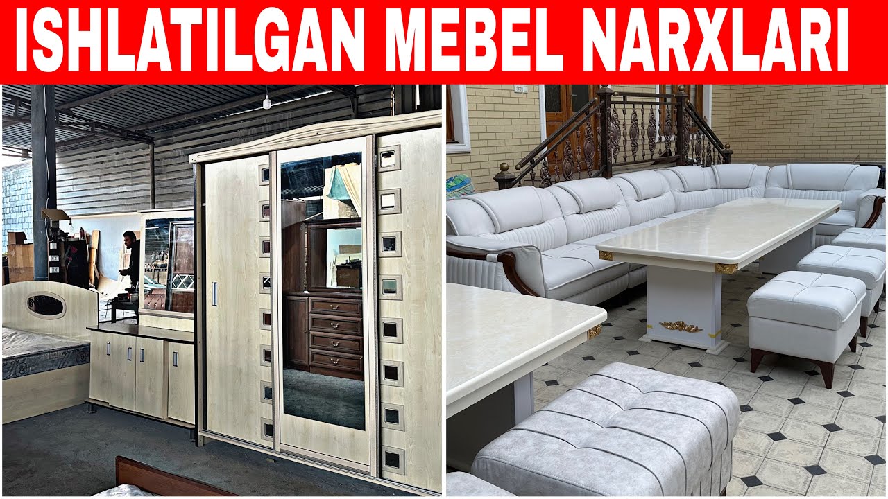 ISHLATILGAN MEBEL NARXLARI ENG ARZON JOYIDAN