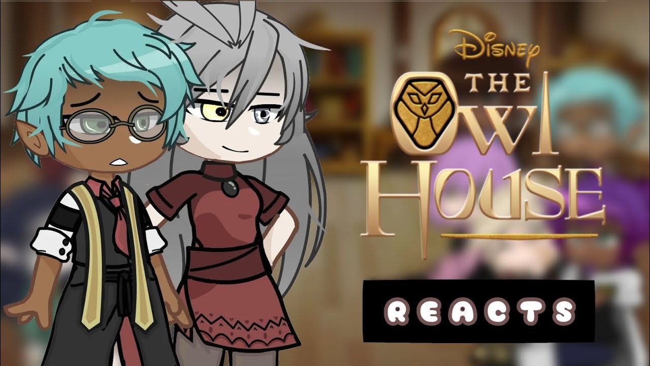The Owl House React / S2-S3 Spoilers / Part 2/? 