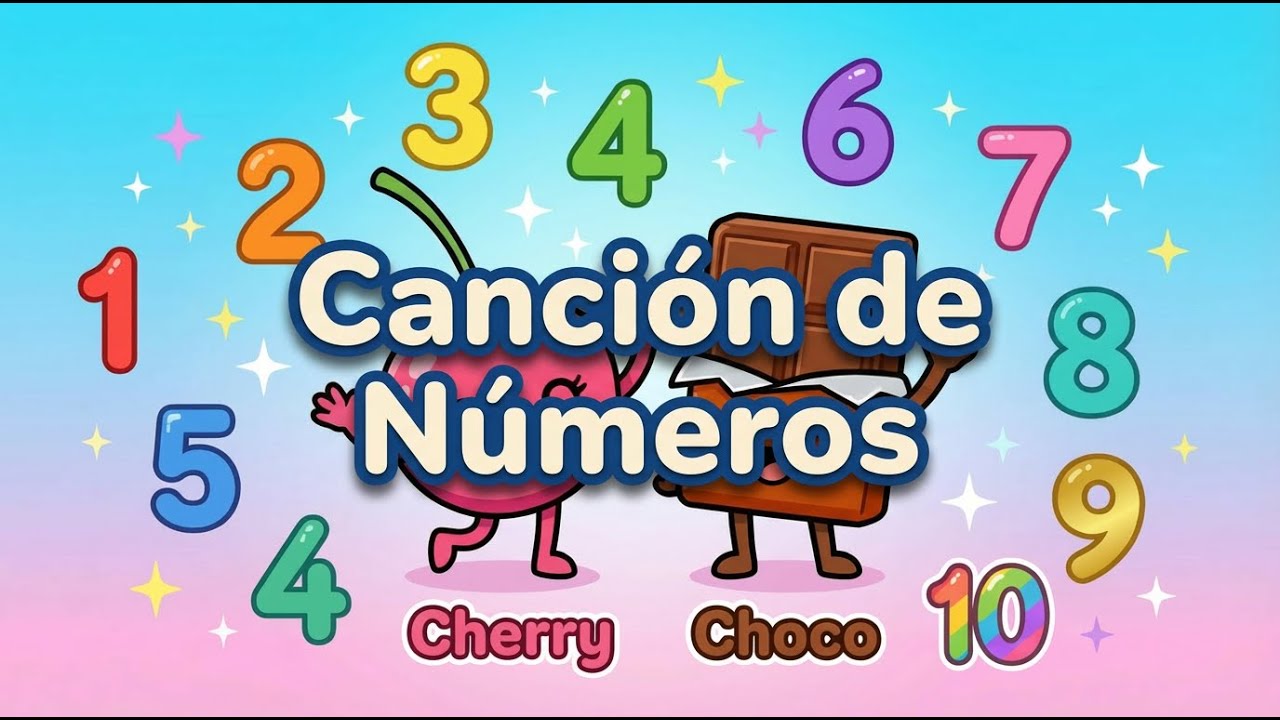 Canción de Números 🔢 Uno Dos Tres Cuatro Cinco Seis Siete Ocho Nueve Diez | CherryChoco