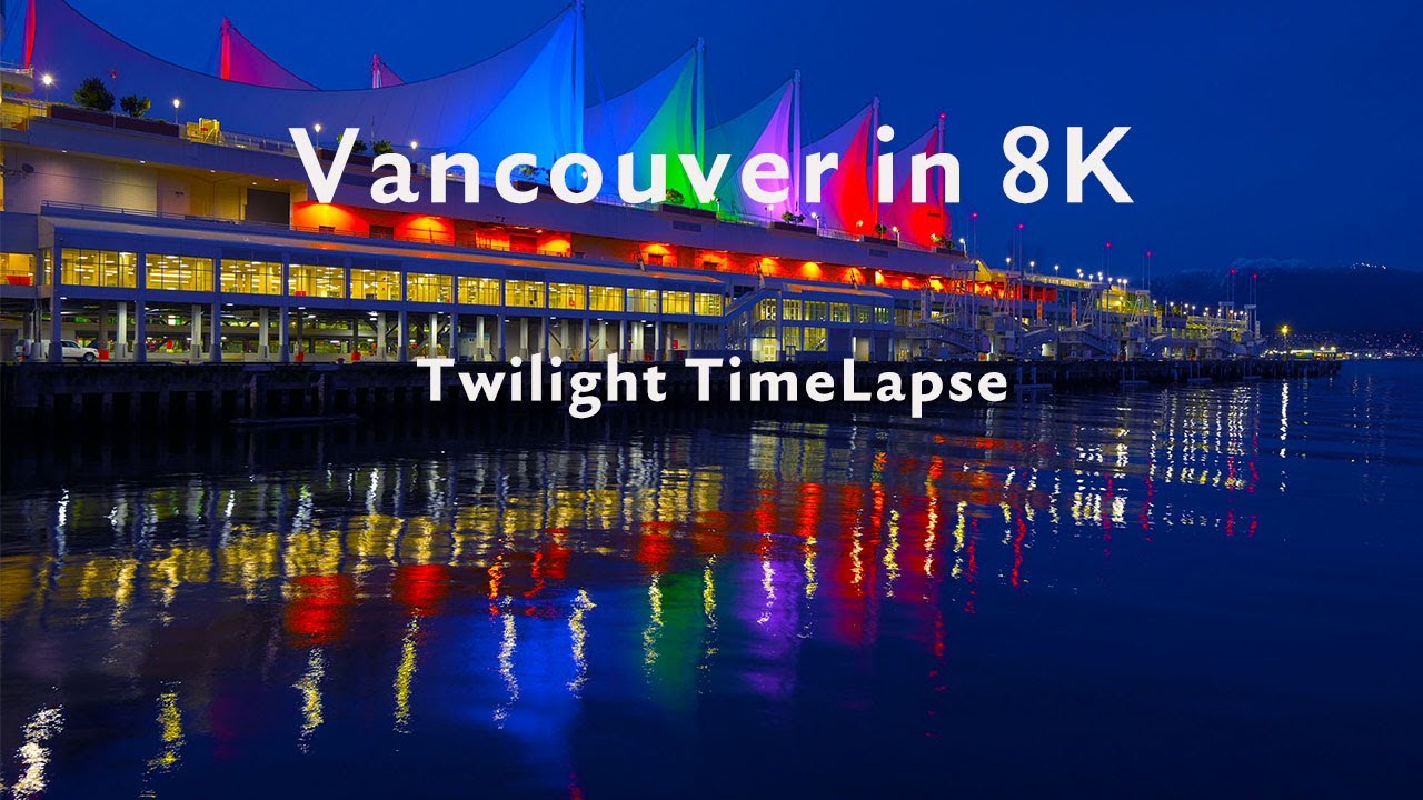 8K🇨🇦Vancouver top 10 popular lookout/Twilight, City lights, and night view Timelapse movie