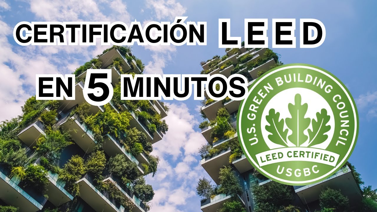 Que es la certificación LEED?