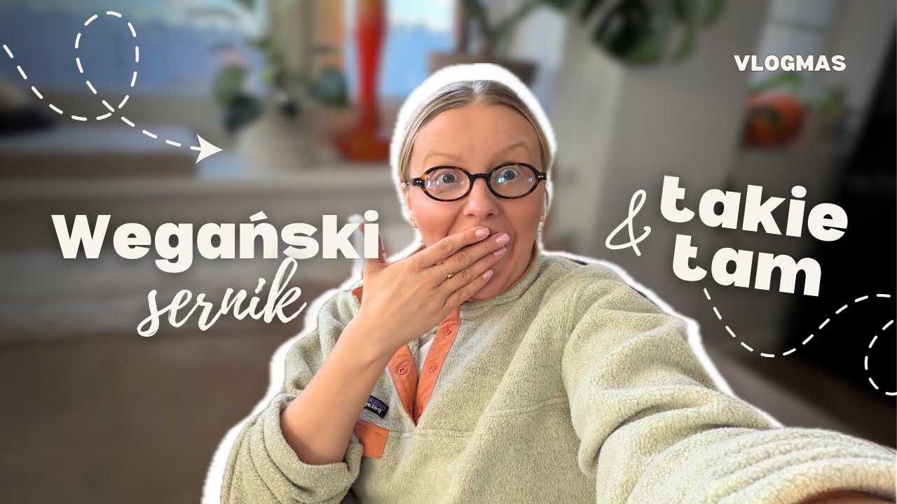 VLOGMAS drugi i już serio ostatni 🎄 | wegański sernik i piękny jamniczek 