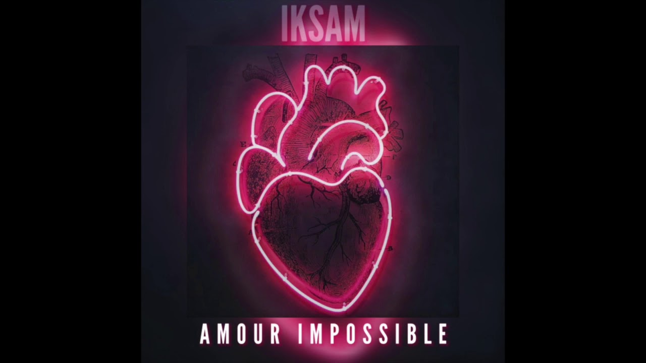 Iksam - Amour impossible ( Official audio )