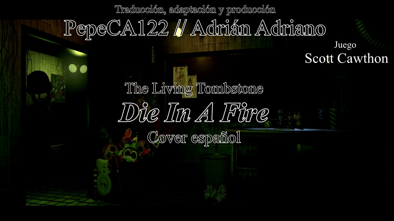 Die In A Fire l Cover Español l The Living Tombstone