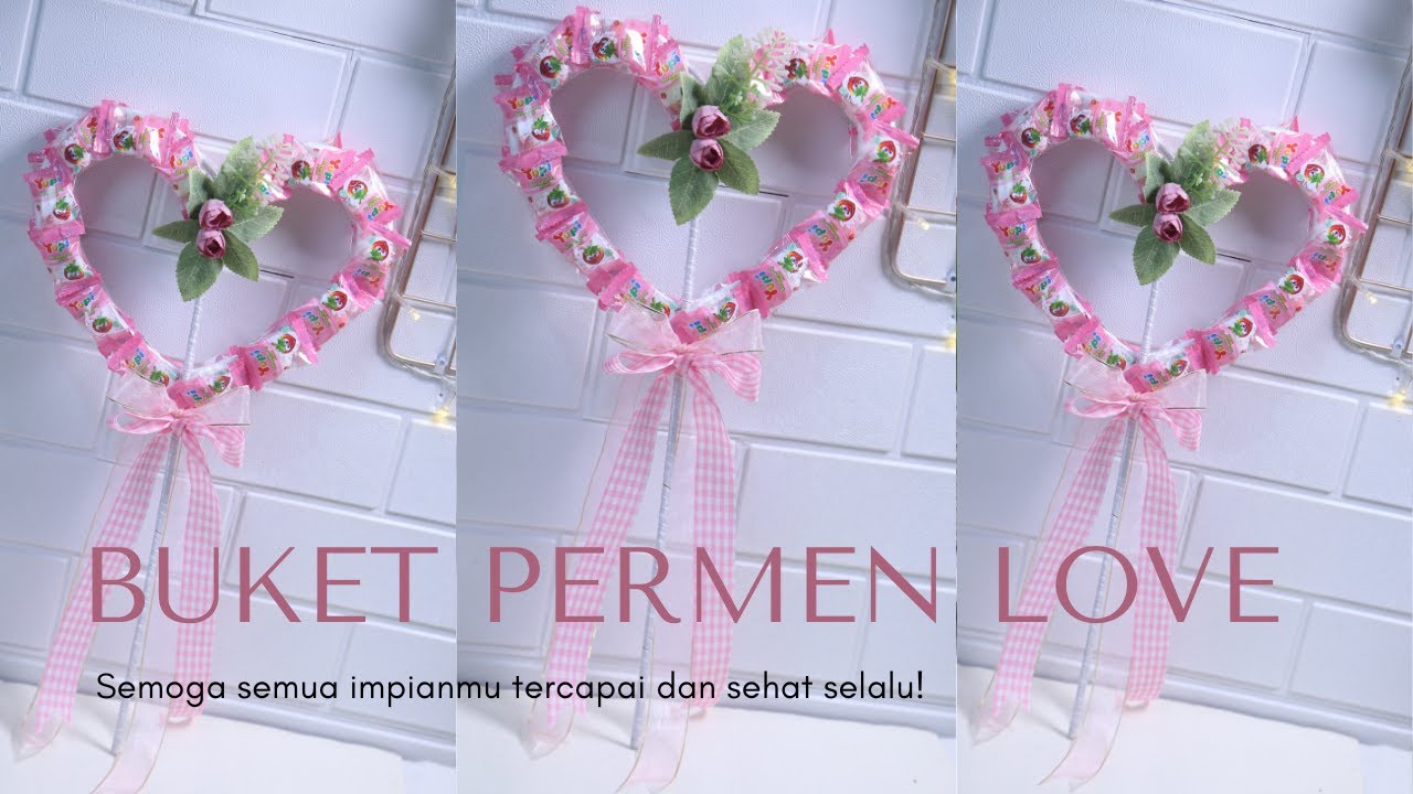 Tutorial membuat buket permen love | buket permen yupi | diy candy bouquet