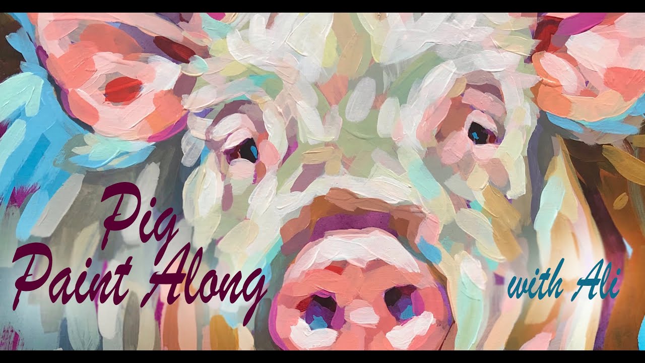 Pig Paint Along with Ali