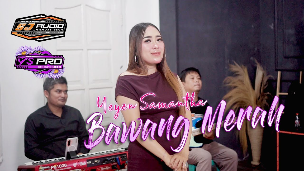 Rekomendasi Buat Cek Sound .. BAWANG MERAH Cipt. Caca Handika - YEYEN SAMANTHA // YS PRO