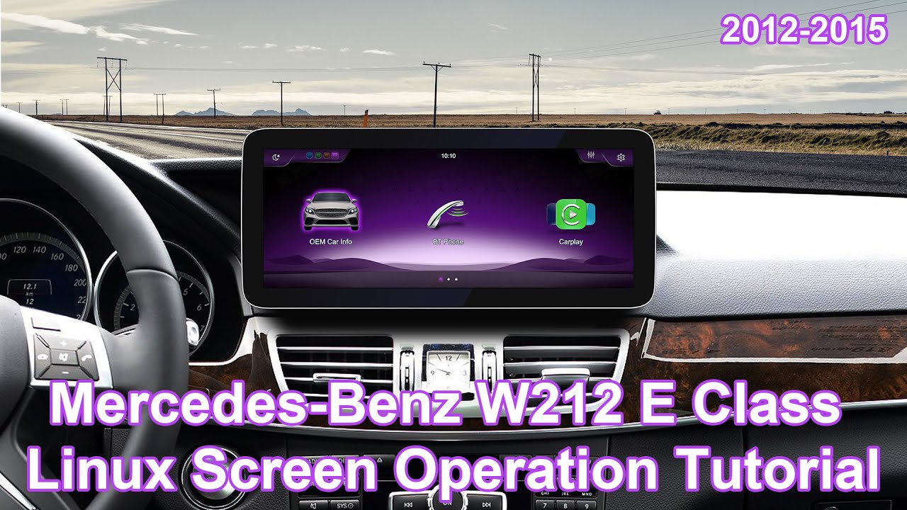 Upgrade your Mercedes-Benz W212 E-Class car with a modern style Linux screen.