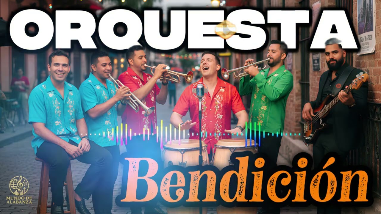 ORQUESTA BENDICION.  UN POPURRI DE COROS QUE TE ALEGRARÁN EL DIA.