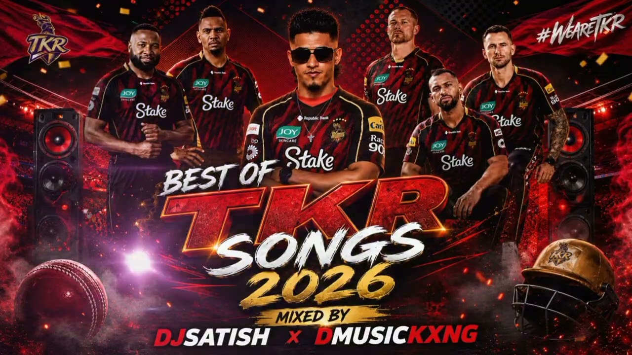 Trinbago Knight Riders - Best of TKR Songs Mixtape - Dj Satish - 2k26 CPL Song